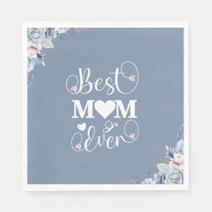 'Best Mom Ever' elegant blue floral gift   Napkins