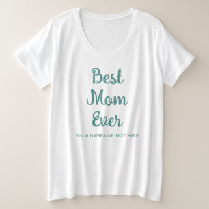 Best Mom Ever Elegant Template Womens Modern Plus Size T-Shirt