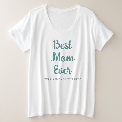 Best Mom Ever Elegant Template Womens Modern Plus Size T_Shirt