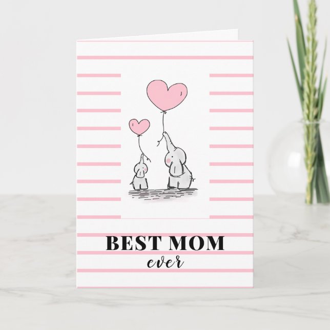 Best Mom Ever Elephant Love Mothers Day  Card (Front)