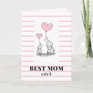 Best Mom Ever Elephant Love Mothers Day  Card
