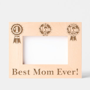 Best Mom Ever! Engraved Frames