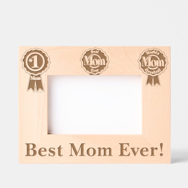 Best Mom Ever! Engraved Frames (Front)