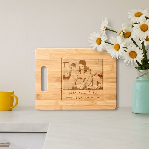 Best Mom Ever Etched Bamboo Wood Cutting Board