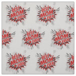 Best Mom Ever Fabric