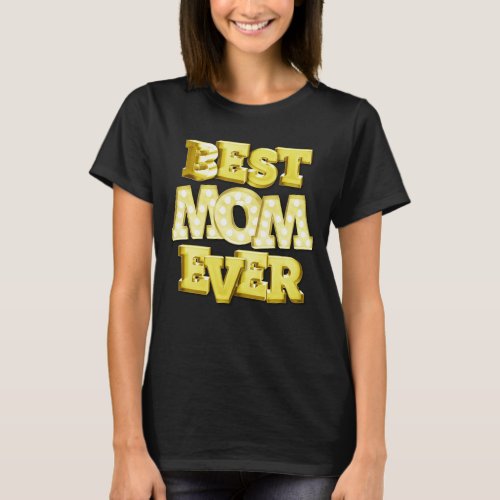 Best mom ever family birthday moms T_Shirt