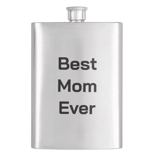 Best Mom Ever Flask