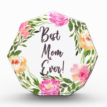 Best Mom Ever Floral! Award by EveyArtStore at Zazzle