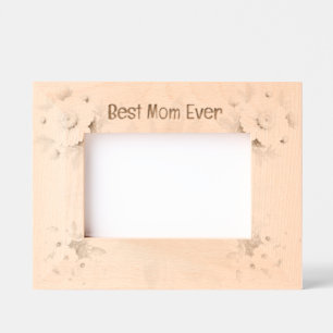 Best Mom Ever   Floral Borders Engraved Frames
