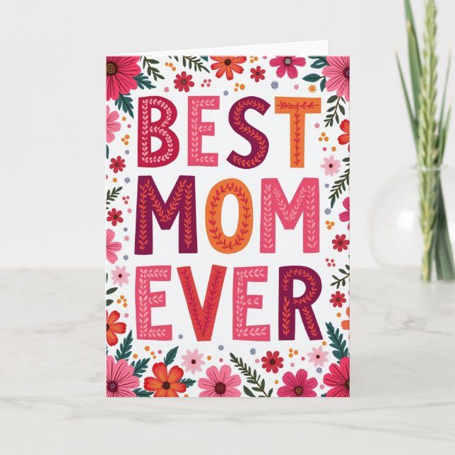 Best Mom Ever Floral Card (Front)