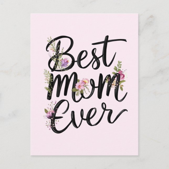 Best mom ever floral design  postcard (Front)