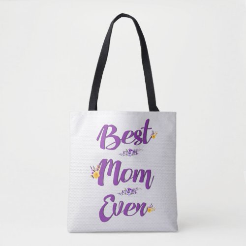 Best Mom Ever Floral Design Tote Bag