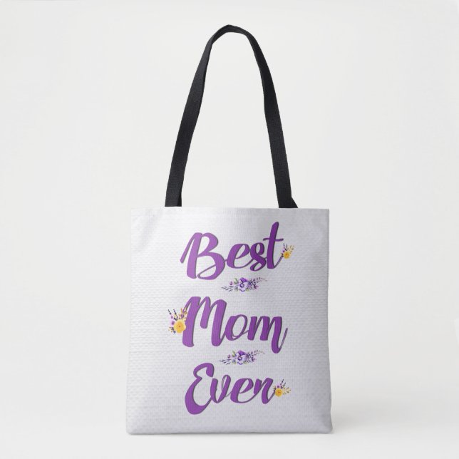 Best Mom Ever Floral Design Tote Bag (Front)