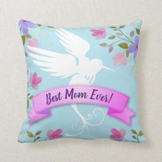 Best Mom Ever! Floral Hummingbird Mother's Day