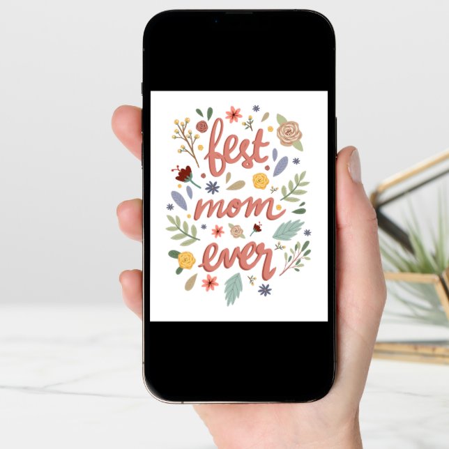 Best Mom Ever Floral Mother’s Day Card (Front Digital)