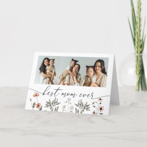 Best Mom Ever Floral Mothers Day Holiday Card