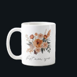 Best Mom Ever Floral Mother's Day Mug Gift<br><div class="desc">This is a boho floral "best mom ever" mother's day gift mug featuring a terracotta sage bouquet. Edit the color of the "best mom ever" wording to fit your personal style. Select "edit using design tool" to see all editing options :)</div>
