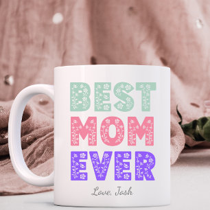 Best Mom Ever Floral Mug