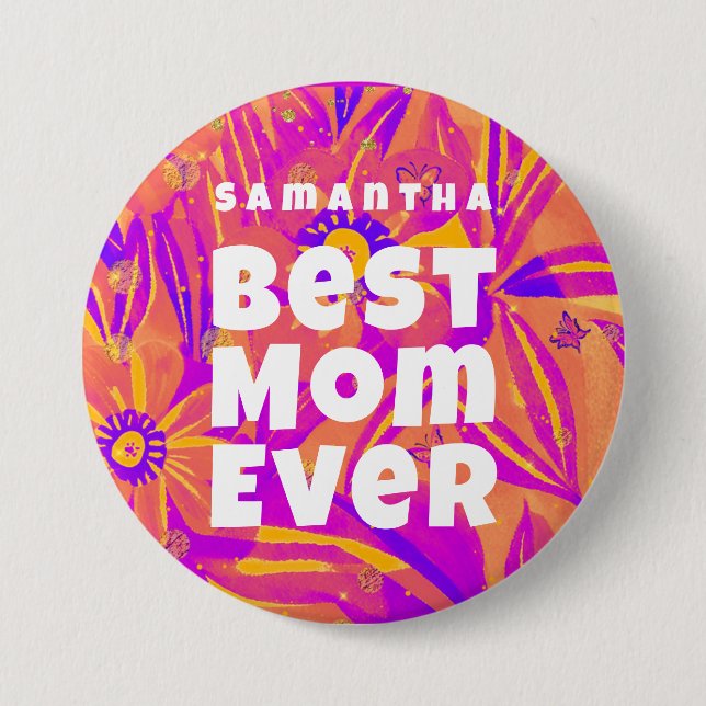 Best Mom Ever Floral Naive Art Button (Front)