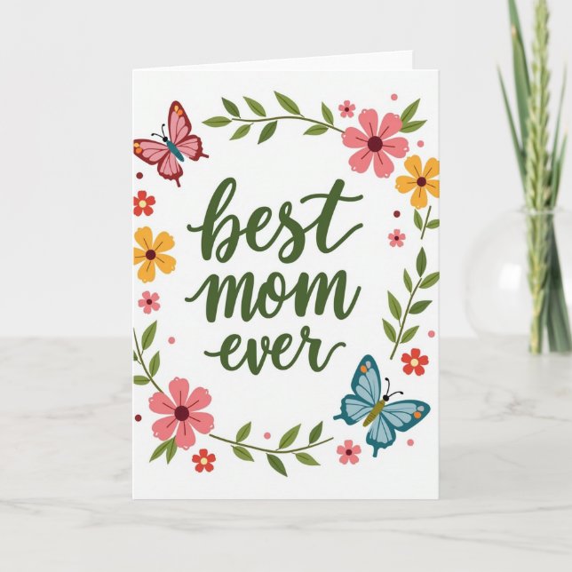 Best Mom Ever Floral Paper Card (Front)