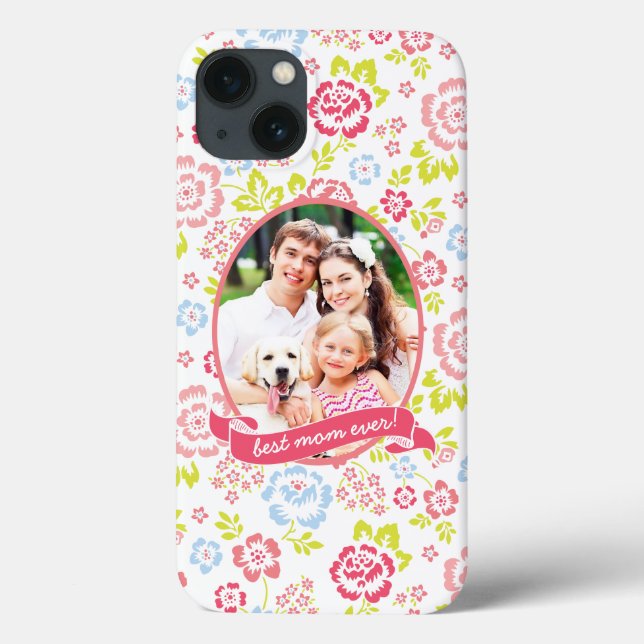Best Mom Ever Floral Personalized Custom Photo Case-Mate iPhone Case (Back)