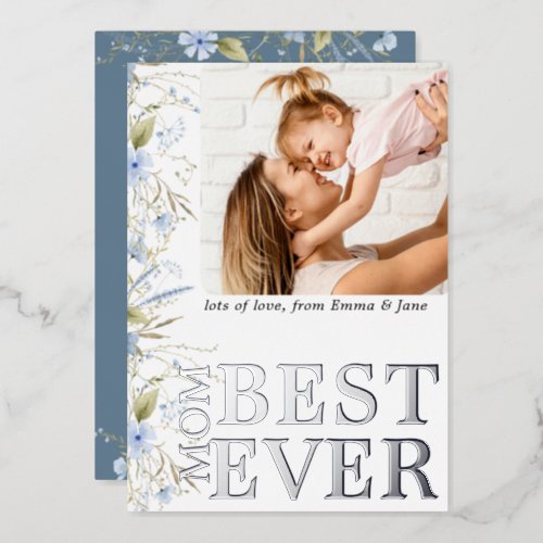 Best Mom Ever Floral Photo Mothers Day Foil Invitation