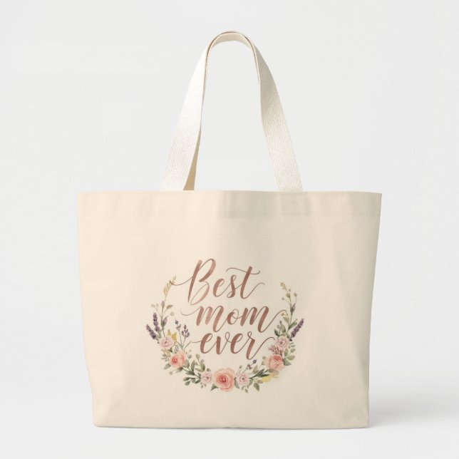 Best Mom Ever – Floral Script Canvas Tote Bag (Front)