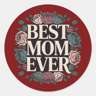 Best Mom Ever Floral Sticker