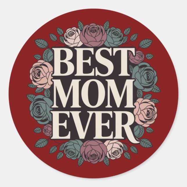 Best Mom Ever Floral Sticker (Front)