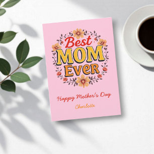 Best Mom Ever Floral Wreath Cute Mother's Day Card