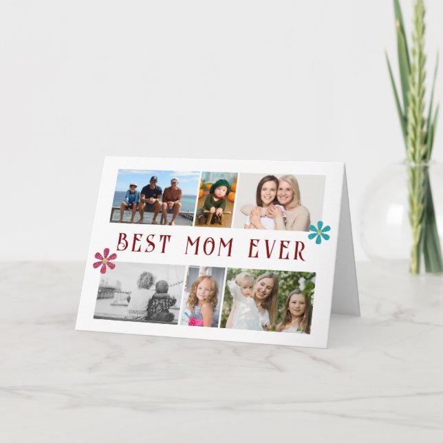 Best Mom Ever Flower 6 Photo Collage Mother's Day Holiday Card (Front)