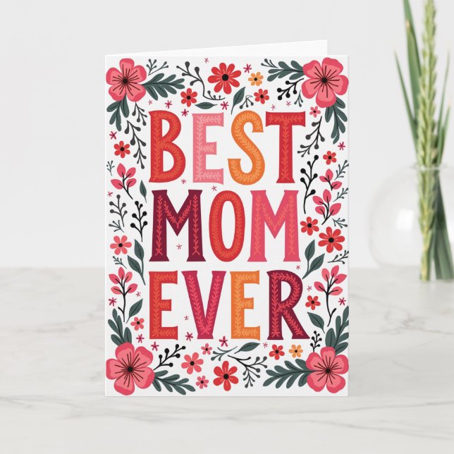 Best Mom Ever Flower Card (Front)