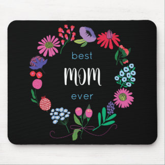 Best Mom Ever Flower Wreath Mouse Pad