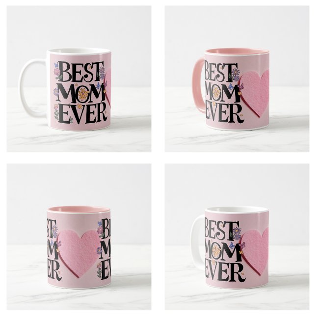 Best Mom Ever Flowers And Pink Heart Coffee Mug (Best Mom Ever Flowers And Pink Heart Coffee Mug)