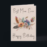 Best Mom Ever flowers birthday Card<br><div class="desc">Celebrate the amazing mom in your life with our "Best Mom Ever" birthday card from Zazzle! Adorned with beautiful, vibrant flowers, this card is perfect for showing your love and appreciation. Plus, there's plenty of space to add your own heartfelt message, making it truly special. Let your mom know just...</div>