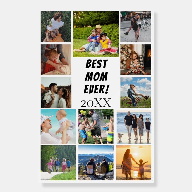 Best MOM ever Foam Board (Front)