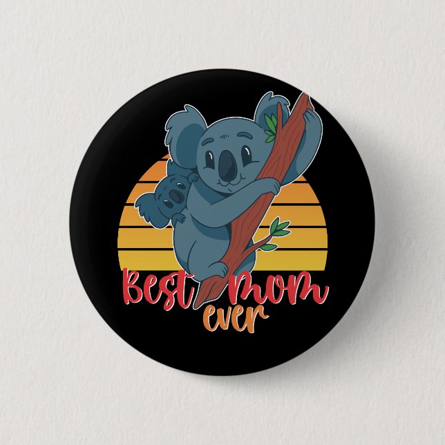 Best Mom Ever Funny Koala Mom Cute Mother's Day Button (Front)
