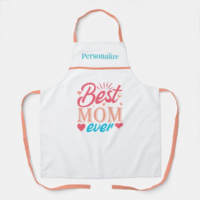 Best Mom Ever Gift for Mom Kitchen Apron (Front)