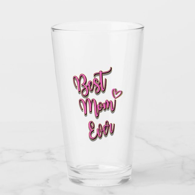 Best Mom Ever gift Glass (Front)