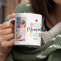 Best Mom Ever Gift Photo Coffee Mug