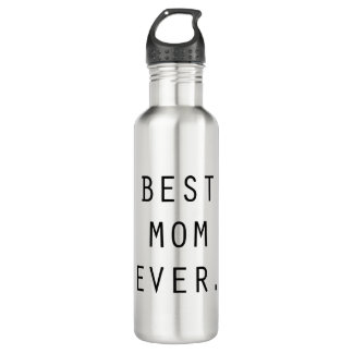 Best Mom ever gift Stainless Steel Water Bottle