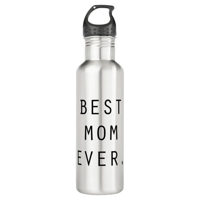 Best Mom ever gift Stainless Steel Water Bottle (Front)