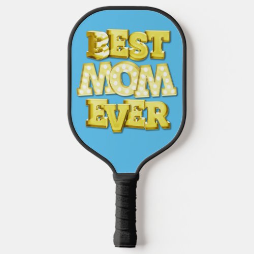 Best mom ever gold 3D blue foil lettering photo Pickleball Paddle