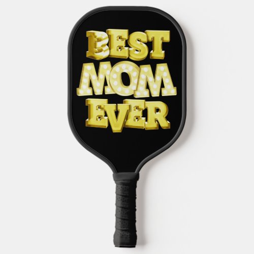 Best mom ever gold 3D metal foil lettering photo Pickleball Paddle