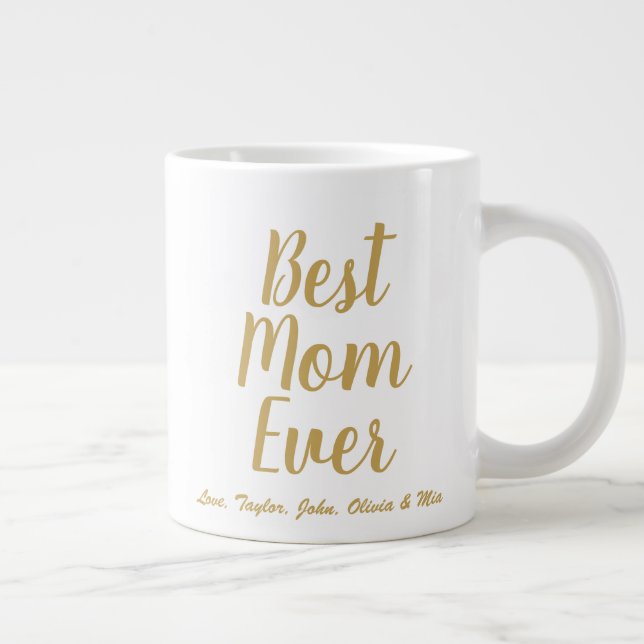Best Mom Ever gold custom script personalized Giant Coffee Mug (Right)