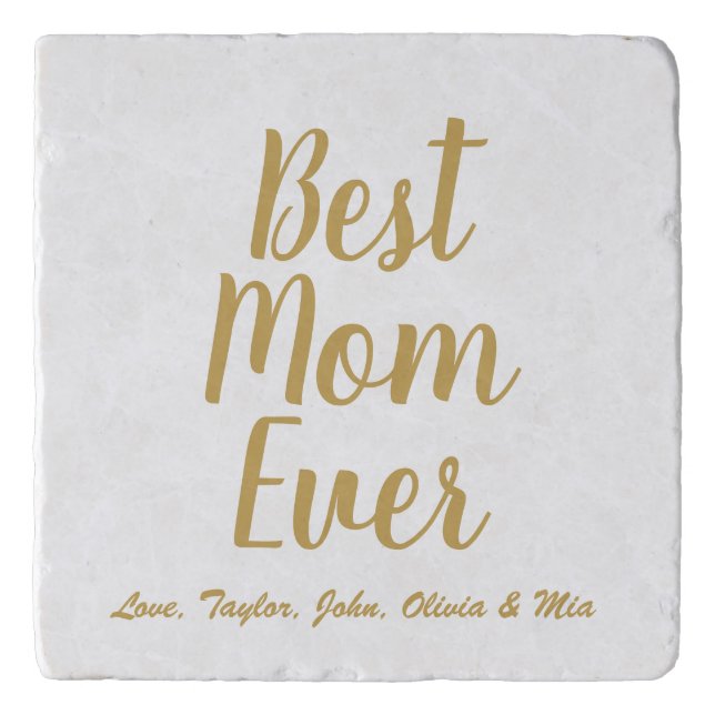 Best Mom Ever gold custom script personalized Trivet (Front)