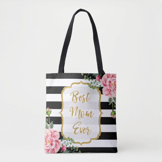 Best Mom Ever Gold Glitter Pink Flowers Stripes Tote Bag (Front)