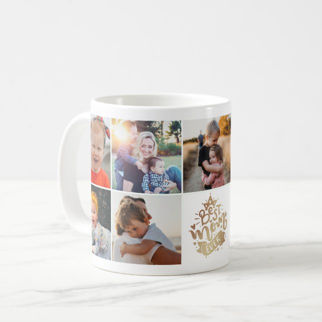 Best Mom Ever Gold Lettering 9 Photo Collage Mommy Coffee Mug (Front Left)