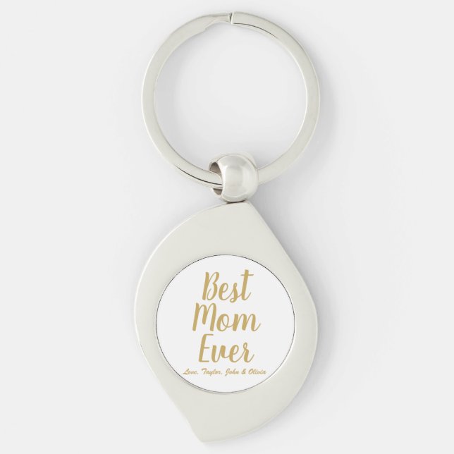 Best Mom Ever gold personalized custom script cute Keychain (Front)