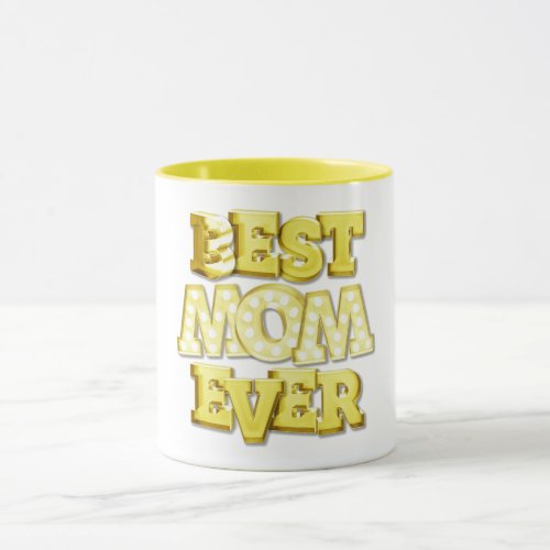 Best mom ever gold white family birthday mothers mug